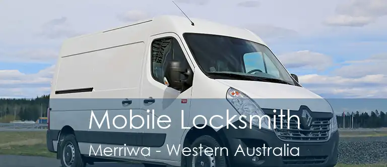 Mobile Locksmith Merriwa - Western Australia