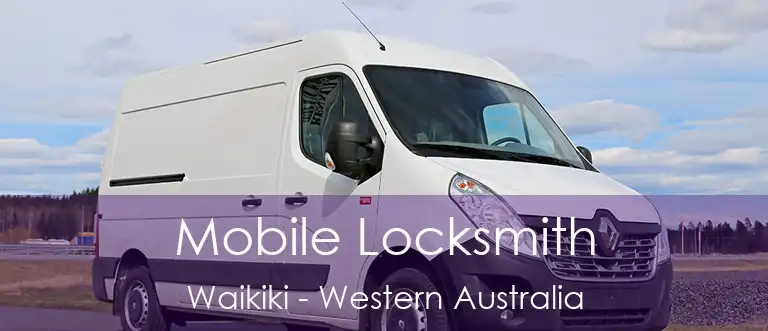 Mobile Locksmith Waikiki - Western Australia