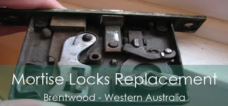Mortise Locks Replacement Brentwood - Western Australia
