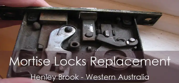 Mortise Locks Replacement Henley Brook - Western Australia