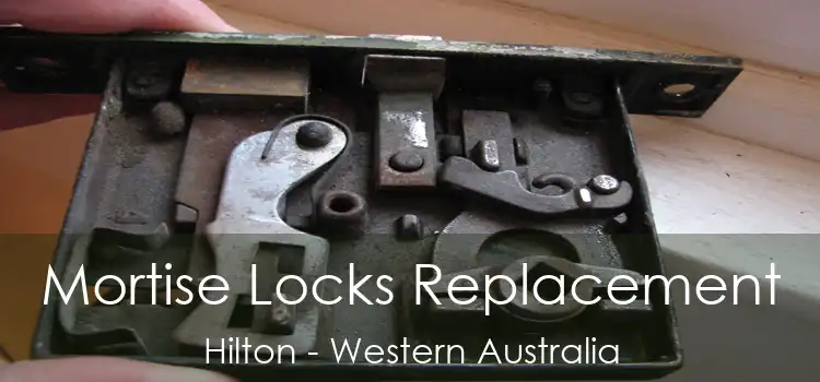 Mortise Locks Replacement Hilton - Western Australia