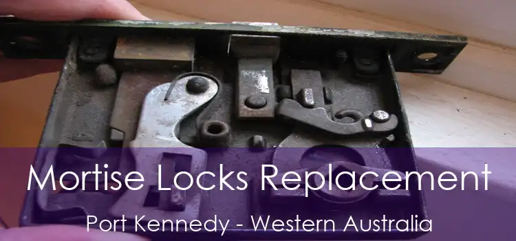 Mortise Locks Replacement Port Kennedy - Western Australia