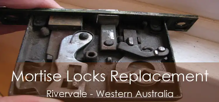 Mortise Locks Replacement Rivervale - Western Australia