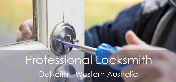 Professional Locksmith Dalkeith - Western Australia