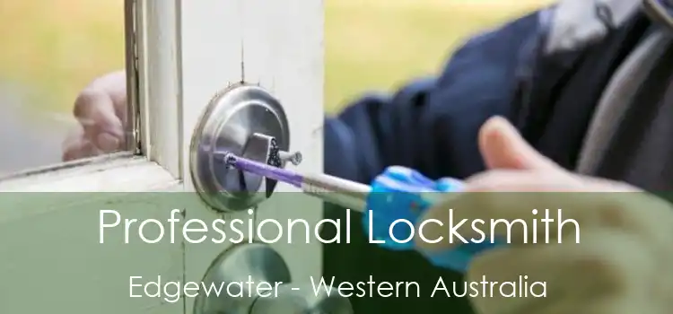 Professional Locksmith Edgewater - Western Australia