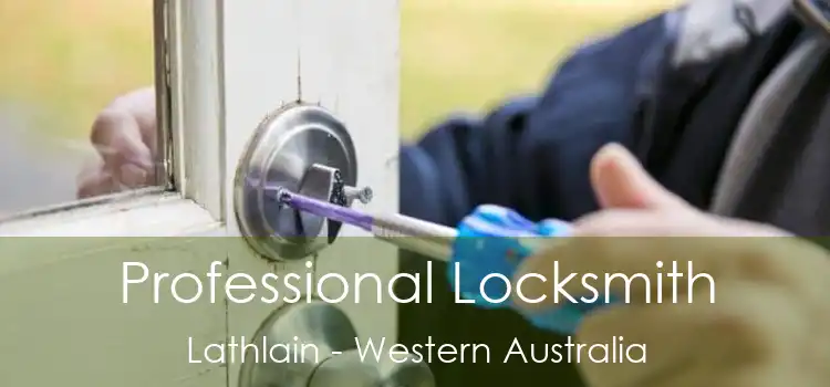 Professional Locksmith Lathlain - Western Australia
