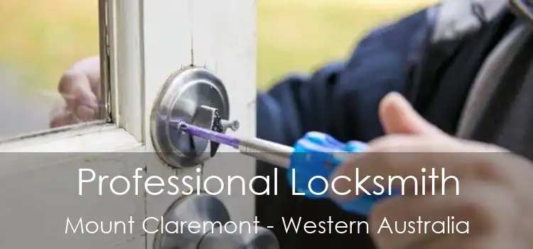 Professional Locksmith Mount Claremont - Western Australia