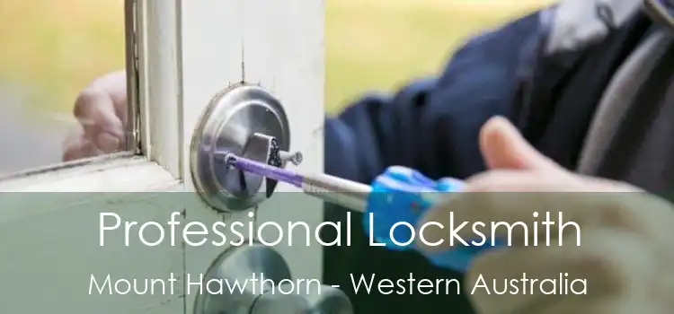 Professional Locksmith Mount Hawthorn - Western Australia