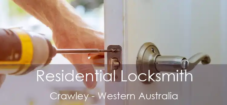 Residential Locksmith Crawley - Western Australia