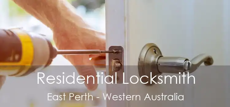 Residential Locksmith East Perth - Western Australia