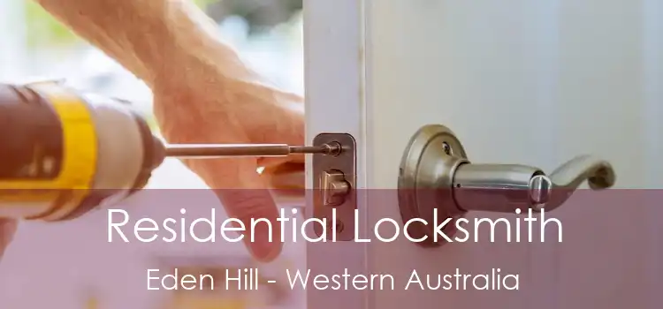 Residential Locksmith Eden Hill - Western Australia