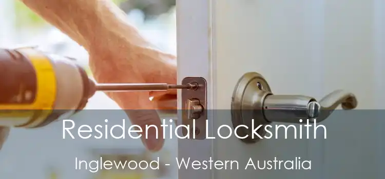 Residential Locksmith Inglewood - Western Australia