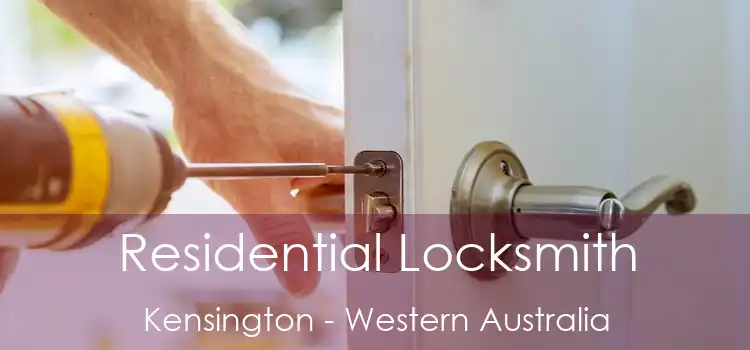 Residential Locksmith Kensington - Western Australia