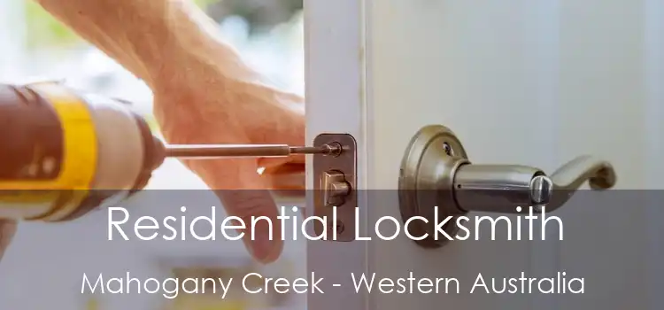 Residential Locksmith Mahogany Creek - Western Australia