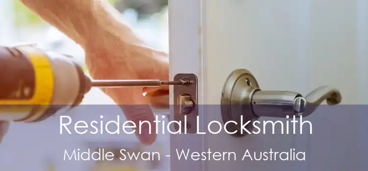 Residential Locksmith Middle Swan - Western Australia