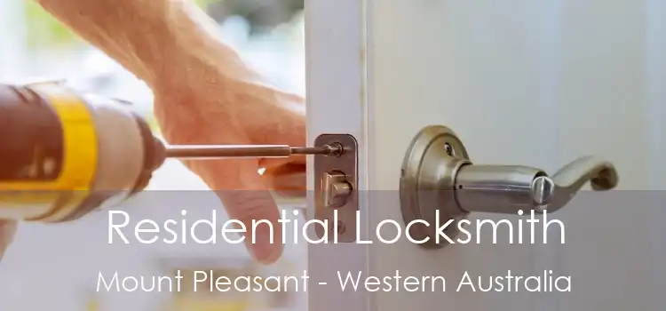 Residential Locksmith Mount Pleasant - Western Australia