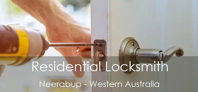 Residential Locksmith Neerabup - Western Australia