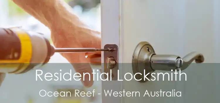 Residential Locksmith Ocean Reef - Western Australia