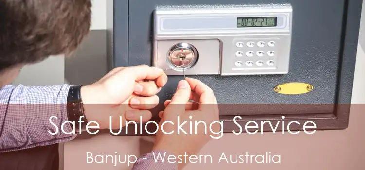 Safe Unlocking Service Banjup - Western Australia