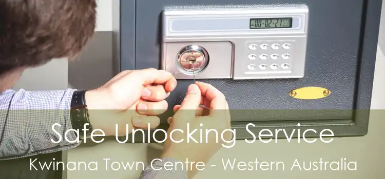 Safe Unlocking Service Kwinana Town Centre - Western Australia