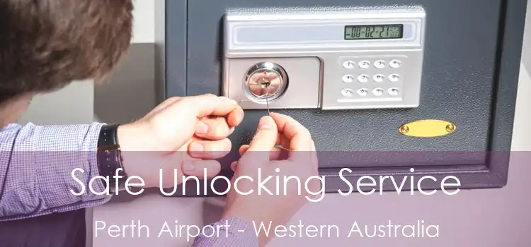 Safe Unlocking Service Perth Airport - Western Australia
