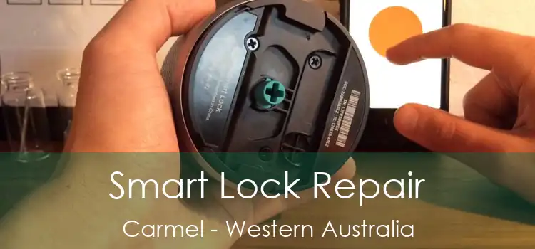 Smart Lock Repair Carmel - Western Australia