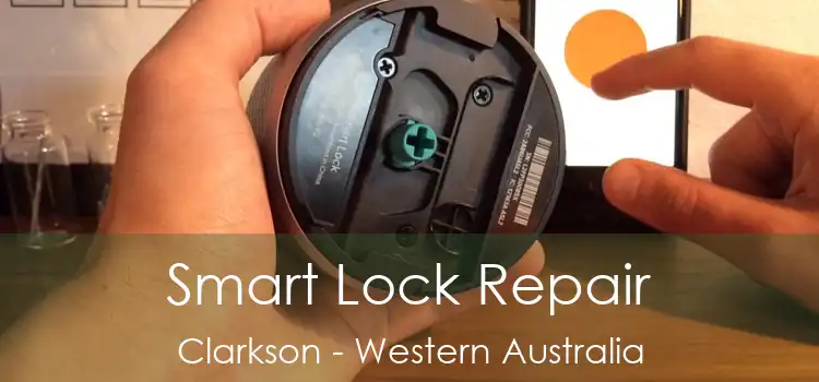 Smart Lock Repair Clarkson - Western Australia