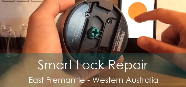 Smart Lock Repair East Fremantle - Western Australia