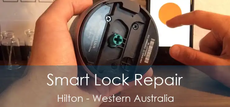 Smart Lock Repair Hilton - Western Australia