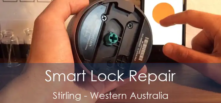 Smart Lock Repair Stirling - Western Australia