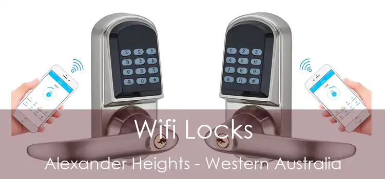 Wifi Locks Alexander Heights - Western Australia