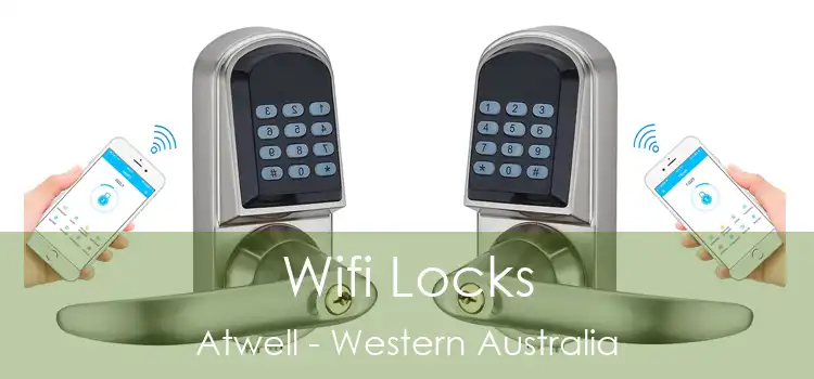 Wifi Locks Atwell - Western Australia