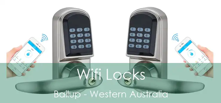 Wifi Locks Bailup - Western Australia