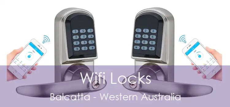 Wifi Locks Balcatta - Western Australia