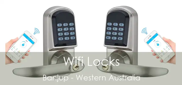Wifi Locks Banjup - Western Australia
