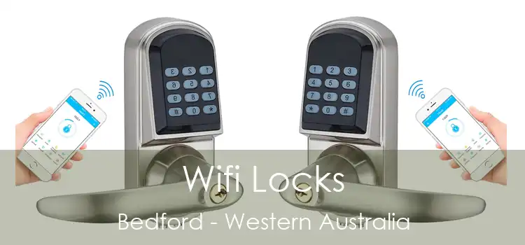 Wifi Locks Bedford - Western Australia