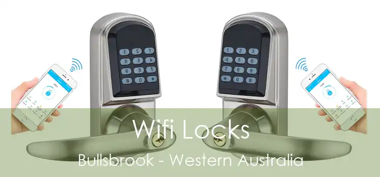 Wifi Locks Bullsbrook - Western Australia