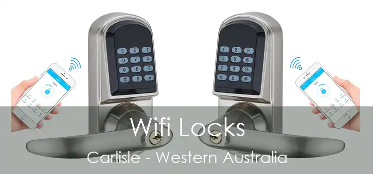 Wifi Locks Carlisle - Western Australia