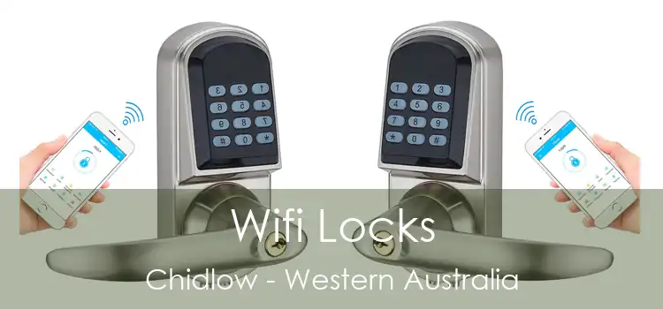 Wifi Locks Chidlow - Western Australia