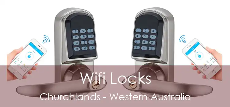 Wifi Locks Churchlands - Western Australia
