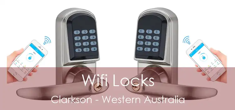 Wifi Locks Clarkson - Western Australia