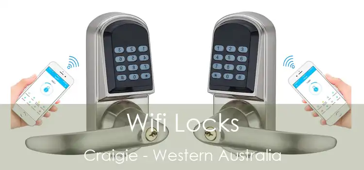 Wifi Locks Craigie - Western Australia