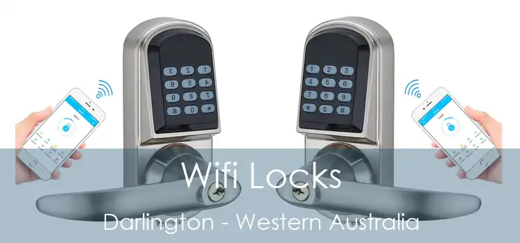 Wifi Locks Darlington - Western Australia