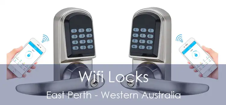 Wifi Locks East Perth - Western Australia