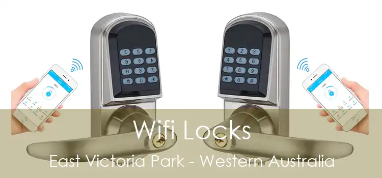 Wifi Locks East Victoria Park - Western Australia