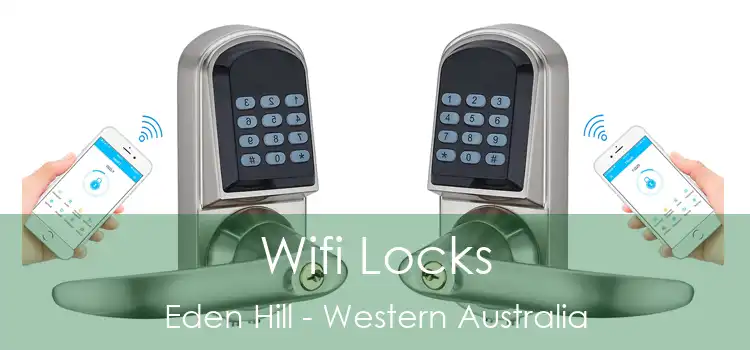 Wifi Locks Eden Hill - Western Australia