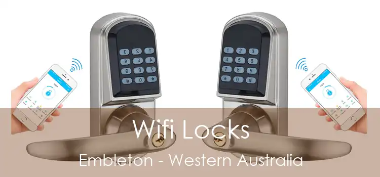 Wifi Locks Embleton - Western Australia