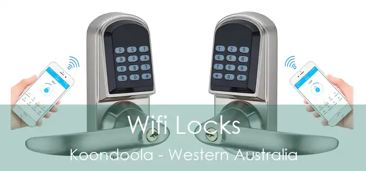 Wifi Locks Koondoola - Western Australia