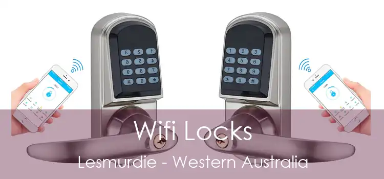 Wifi Locks Lesmurdie - Western Australia