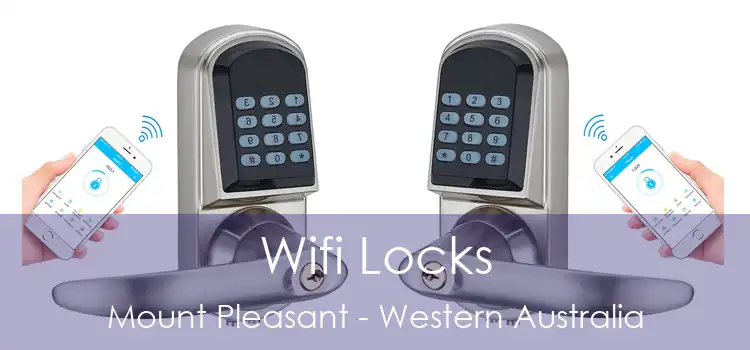 Wifi Locks Mount Pleasant - Western Australia